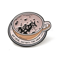 Meine Liebe, du hast die grimmige Emaille-Anstecknadel, Kaffeetasse Legierung Emaille Brosche für Taschen Kleidung, Elektrophorese schwarz, rosigbraun, 24.5x30.5x10.9 mm