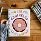 FINGERINSPIRE Donut Stencil 8.3x11.7inch Donut Pattern Painting Stencil Plastic You are The Sprinkles to My Donut Words Stencil Reusable DIY Craft Wall Painting Stencil for Home Project Decor DIY-WH0396-551-4