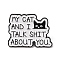 My Cat And I Talk Shit About You Cat Enamel Pins, Black Alloy Lapel Pin Backs for Backpack Clothes, White, 23.5x32mm