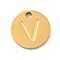 Ion Plating(IP) 304 Stainless Steel Pendants, Laser Cut, Flat Round with Letter Charm, Golden, Letter V, 10x1mm, Hole: 1.4mm