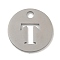 Non-Tarnish 304 Stainless Steel Pendants, Stainless Steel Color, Flat Round with Letter, Letter T, 19x1.2mm, Hole: 2.5mm