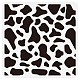 FINGERINSPIRE Cow Spots Stencil 11.8x11.8 inch Cow Print Drawing Painting Stencil Plastic Animal Print Stencil Large Reusable Template for Painting on Wood Fabric Wall Furniture DIY Art Home Decor DIY-WH0391-0063-1