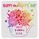 FINGERINSPIRE Happy Mother's Day Stencils 11.8x11.8 inch Mother's Day Drawing Stencil Kettle Bouquet Pattern with Best Mom Ever Decoration Stencils for Painting on Wood DIY-WH0172-421-1