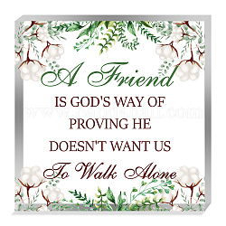 CREATCABIN 1Pc Acrylic Display Bases for Crystal, Home Decorations, Square with Word A Friend Is God's Way of Proving, Leaf Pattern, 100x100x15mm