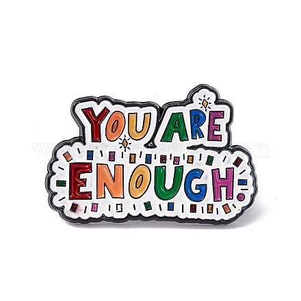 Colorful Word You Are Enough Enamel Pin JEWB-A005-07-04-1