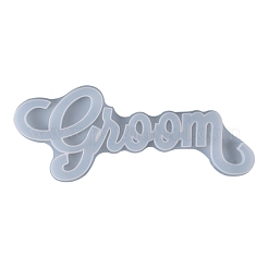 Hochzeit DIY Wort Bräutigam Silikon Formen&nbsp;X-DIY-K017-08