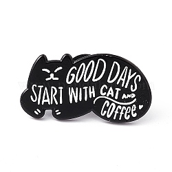 Buenos días comienzan con pin de esmalte de gato y café, Broche de aleación negra de electroforesis para gato persona, palabra, 16x31x2mm, pin: 1.3 mm
