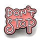 Don't Stop Inspiring Quote Enamel Pins JEWB-Q031-05EB-02-1