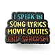 Ich spreche in Songtexten inspirierende Zitat-Emaille-Pins JEWB-Z010-03F-EB-1