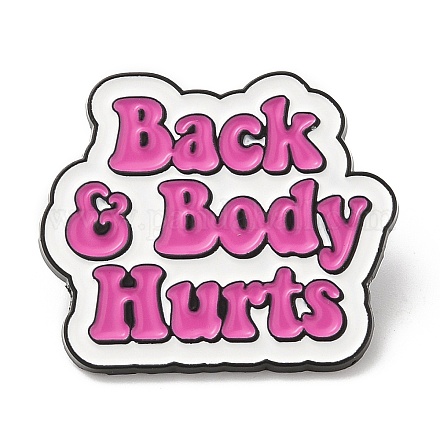 Quote Back & Body Hurts Enamel Pin JEWB-K001-03B-EB-1