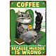ブリキ看板ポスター  垂直  家の壁の装飾のため  殺人は間違っているので、単語コーヒーの四角形  猫の模様  300x200x0.5mm AJEW-WH0157-450-1