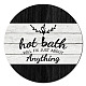 CREATCABIN Bathroom Door Wood Sign Wall Decor Wooden Wall Art Round Sculpture Hanging Wreaths Cutout for Home Front Door Porch Bathroom Gift Farmhouse 11.8Inch-A Hot Bath Will Fix Just About Anything AJEW-WH0334-005-1