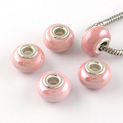 Rondelle pearlized handgemachte Porzellan europäischen Perlen, mit versilberten Messingkernen, Großloch perlen, rosa, 14~16x9~10 mm, Bohrung: 5 mm