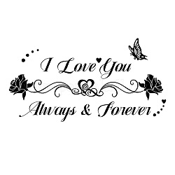 PVC Wall Stickers, for Home Living Room Bedroom Decoration, Black, Word I Love You Always & Forever, Rose Pattern, 880x320mm