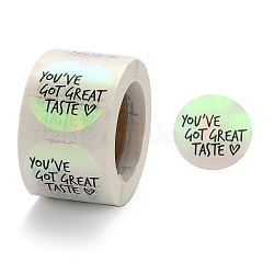 You've Got Great Taste Stickers, Round Shape Rainbow Holo Stickers, for Christmas Gifts, Wedding, Party, Word, 38mm, about 500pcs/roll