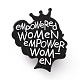 Wort ermächtigte Frauen ermächtigen Frauen Emaille-Pin JEWB-D013-02G-1